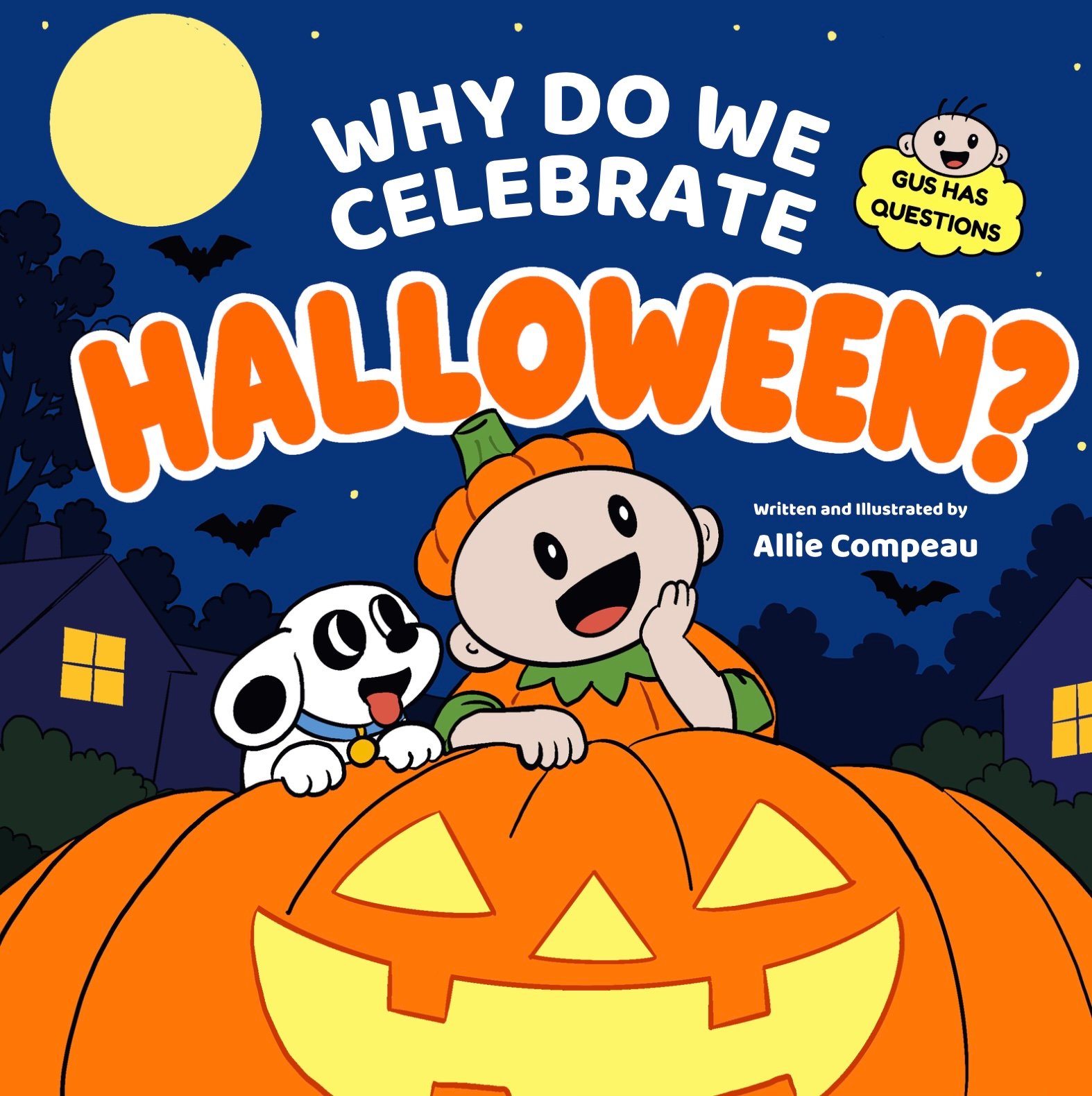 Children's picture book cover of Why Do We Celebrate Halloween? By author Allie Compeau